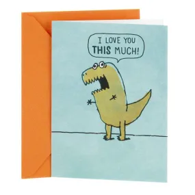 Funny Love Valentines Day Card (T Rex Arms)