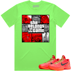 Kobe 6 Reverse Grinch 6s Shirt to Match - RED BELONGS TO THE GAME